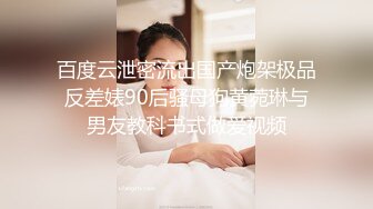 [MP4/ 697M]&nbsp;&nbsp;性感包臀裙美腿妹妹，撩起裙子各种内裤摸逼，抬腿侧入骑坐浴室洗澡