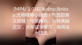 [MP4/391M]10/28最新 淫荡女学很会享受想跟老师生孩子奶子乱晃叫的骚VIP1196